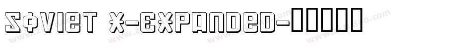 Soviet X-Expanded字体转换